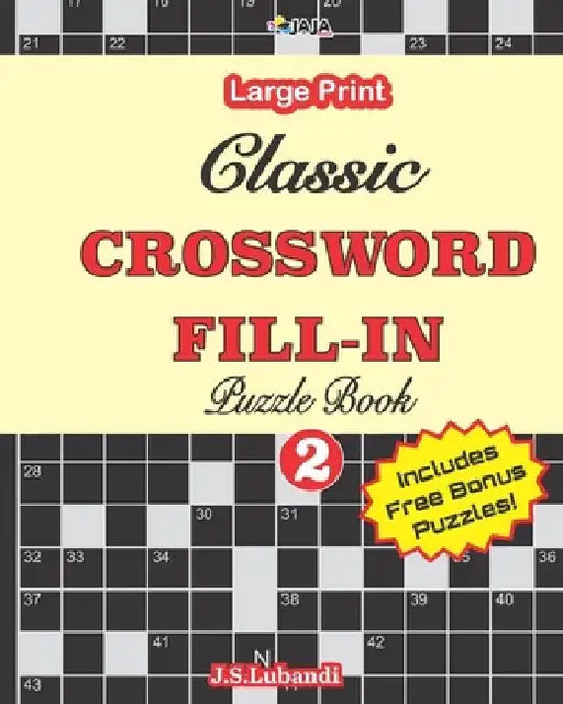 Classic CROSSWORD FILL-IN Puzzle Book; Vol.2 by Jaja Media