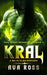 Kral: A sci-fi alien romance by Ava Ross