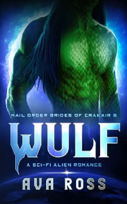 Wulf: A Sci-Fi Alien Romance by Ava Ross