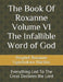 The Book Of Roxanne Volume VI The Infallible Word of God: Everything Led To The Cross Declares the Lord by Prophet Roxanne Ugochukwu Nereu Martins