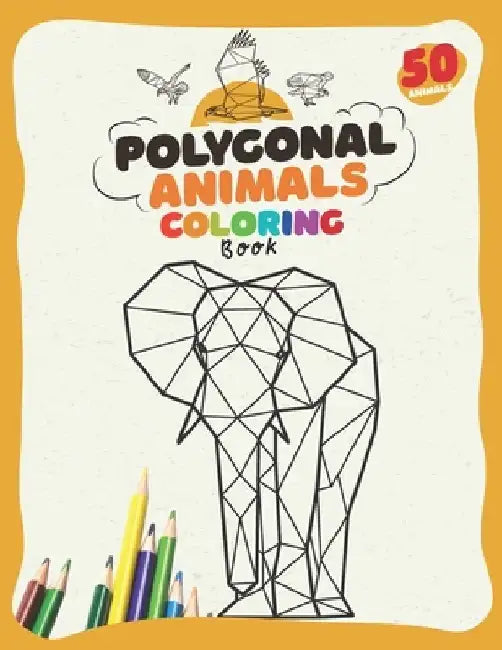 Polygonal Animals: polygonal animals coloring book: Amazing book for stress-relief and relaxation (Coloring Books) by Moons Art