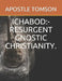 Ichabod: -Resurgent Gnostic Christianity. by Apostle Tomson