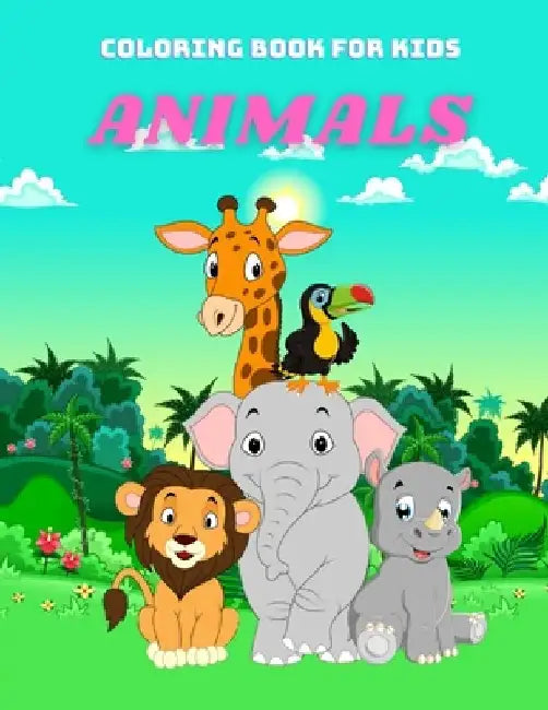 ANIMALS - Coloring Book For Kids: Sea Animals, Farm Animals, Jungle Animals, Woodland Animals and Circus Animals by John Callie