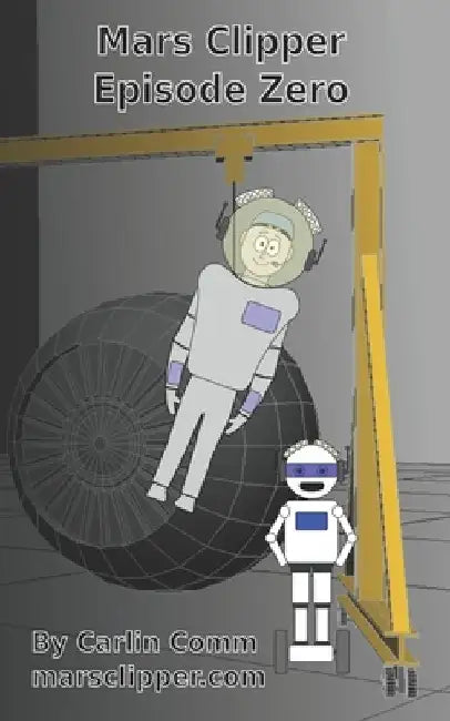 Mars Clipper - Episode Zero by Carlin Comm