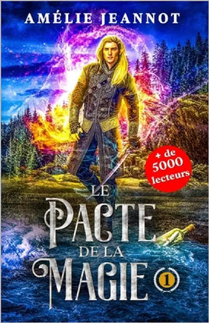 Le Pacte de la Magie: Tome 1 by Jeannot, Amélie