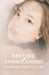 Become Consciousness: Remember What You Are by Cindy Aco
