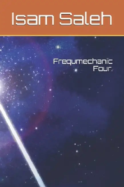 Frequmechanic Four. by Isam Taher Saleh M. Inst