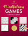 Mindfulness Games Activity Book: Variety Activity Puzzle Book for Adults Featuring Crossword, Word search, Soduko, Cryptograms, Mazes & More games ! F by Modern Art