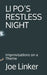 Li Po's Restless Night: Improvisations on a Theme by Joe Linker