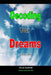 Decoding Your Dreams Part Two: What Your Dreams Mean by Tella Olayeri