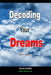 Decoding Your Dreams Part Three: Dream Interpretation Books by Tella Olayeri