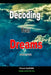 Decoding Your Dreams Part Four: Dream Analyzing by Tella Olayeri