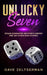 Unlucky Seven by Dave Zeltserman