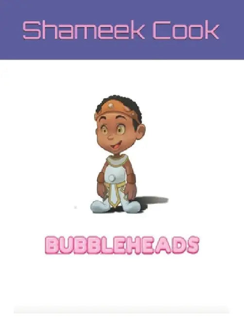 Bubbleheads by Tony Cook
