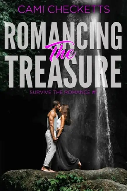 Romancing the Treasure by Cami Checketts