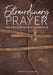 Extraordinary Prayer: Using God's Word to Expand Your Prayer Life by Brooke McCullum