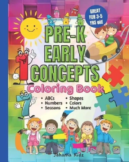 JahamaKidz PreK Early Concepts Coloring Book: 100 pages Great For Kindergarten Homeschool and Prek Homeschooling Early Learning VPK Coloring Book Pres by Jahama Kidz