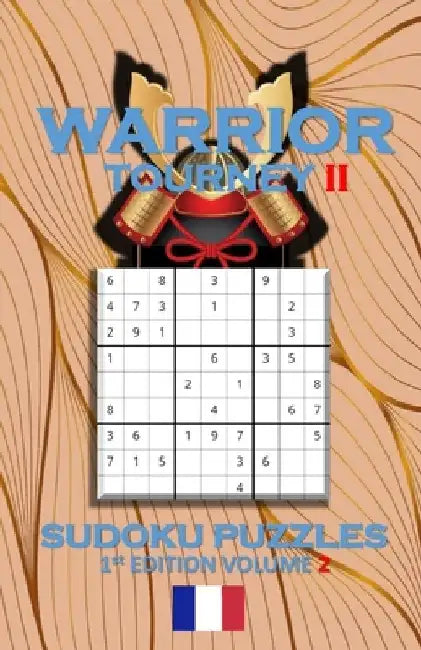 Warrior Tourney II Sudoku Puzzles by Patrick Quan