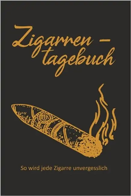 Zigarrentagebuch: So wird jede Zigarre unvergesslich by Emmerich, Jakob
