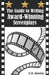 The Guide to Writing Award-Winning Screenplays by C. H. Daniels
