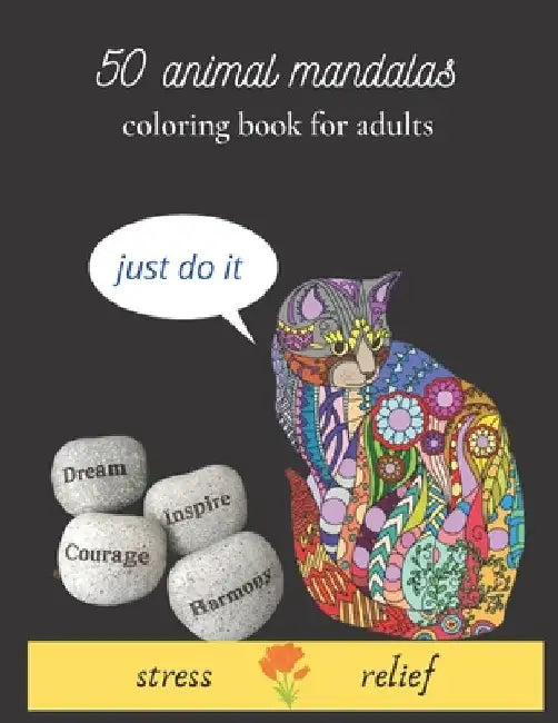 50 animal mandalas coloring book for adults stress relief: Coloring Book For Adults Stress Relieving Animal Designs: Mandala coloring book for adults by Espace Mandala