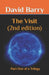 The Visit 2nd Edition: Part One of a Trilogy by David Barry