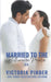 Married to the Billionaire Prince: 6-8 by Victoria Pinder