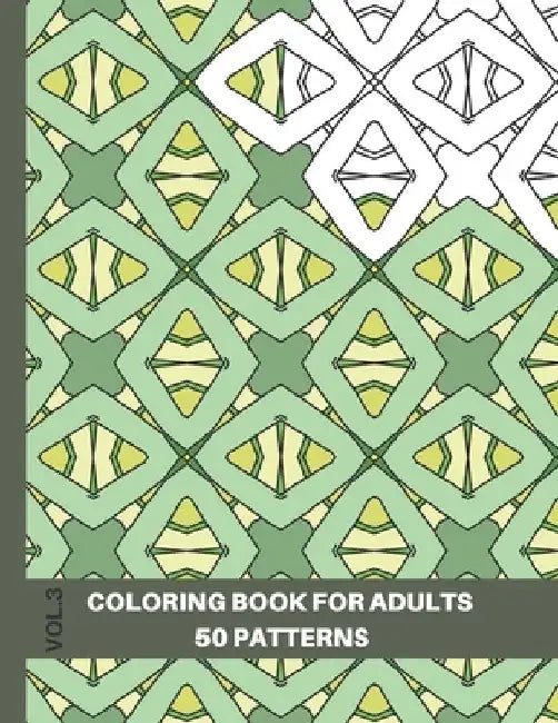 Seamless Patterns Coloring Book: Coloring Book for Adults Relaxation, Volume 3, 8.5x11 by Colorful World Press