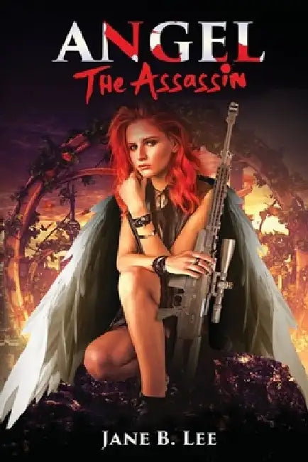 Angel the Assassin by Jane Lee