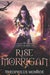 Rise of the Morrigan: The Queen of Samhuinn: An Epic in Fantasy Mythology by Theophilus Monroe