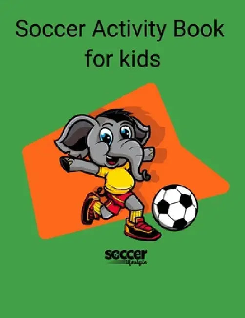 Soccer Activity Books for Kids by Soccer Lifestyle