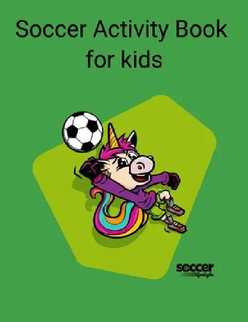 Soccer Activity book for kids by Soccer Lifestyle
