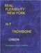 Real Flexibility New York N-7 Trombone: London by Pardal, Jose
