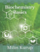 Biochemistry Basics by Milin Kurup