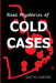 Real Mysteries of Cold Cases: Strangest Unsolved Mysteries by Rachel Hudson