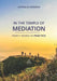 In the temple of mediation: How it works in practice by Katina Klyavkova