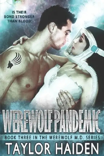Werewolf Pandemic: A Shifter Paranormal Romance by Taylor Haiden