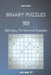 Binary Puzzles - 200 Easy to Normal Puzzles 9x9 vol.37 by David Smith