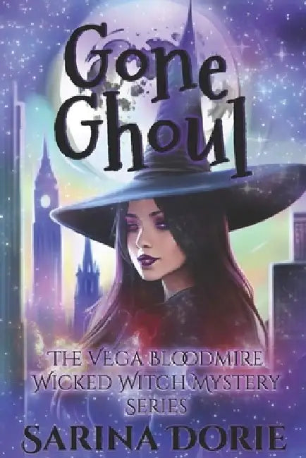 Gone Ghoul: A Lady of the Lake School for Girls Cozy Mystery by Sarina Dorie