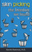 Skin Picking: The Freedom We Found by Annette Pasternak