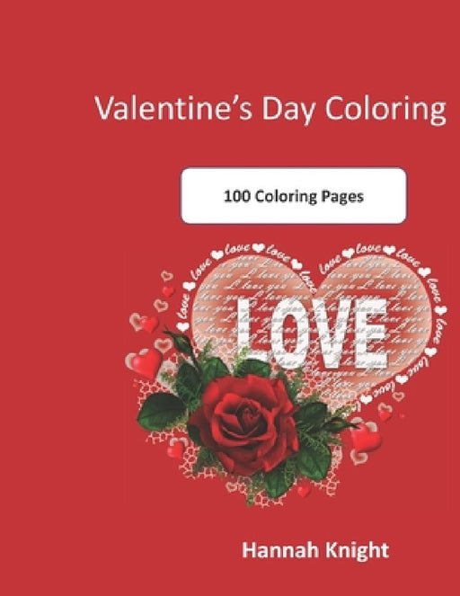 Valentine's Day Coloring by Hannah Knight