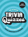 The Ultimate Trivia Quizzes: +800 Fun and Challenging Trivia Questions with Answers by Logicality Seriality