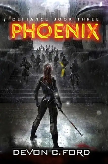 Phoenix: A Post-Apocalyptic Thriller Series by Devon C. Ford