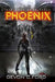 Phoenix: A Post-Apocalyptic Thriller Series by Devon C. Ford