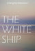 The White Ship by Mirra Ginsburg
