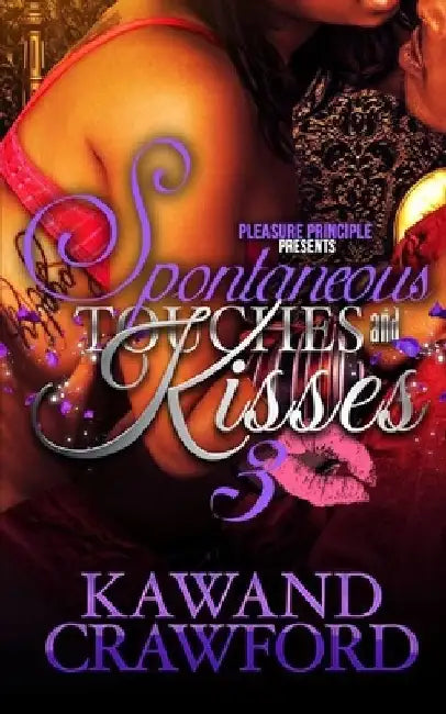 Spontaneous Touches and Kisses 3 by Kawand Crawford