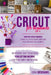 Cricut for Beginners: Inexpensive Craft Ideas with Your Cutting Machine for Your Family and DIY Home. Your Easy Cricut Business: Ultimate Il by Anna Deschanel