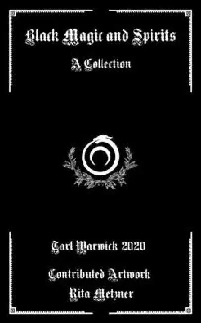 Black Magic and Spirits: A Collection by Rita Metzner