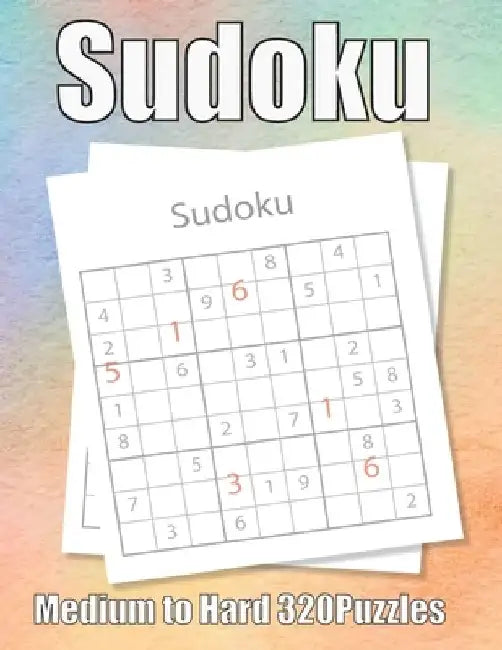 Sudoku Medium to Hard 320 Puzzles: Large Print Sudoku Puzzle Book 320 PAGE by Sudoku Puzzle Book