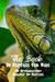 The Book Of Reptiles For Kids An Introductory Biology On Reptiles: Animal Book For Kids by Bending, Ellsworth